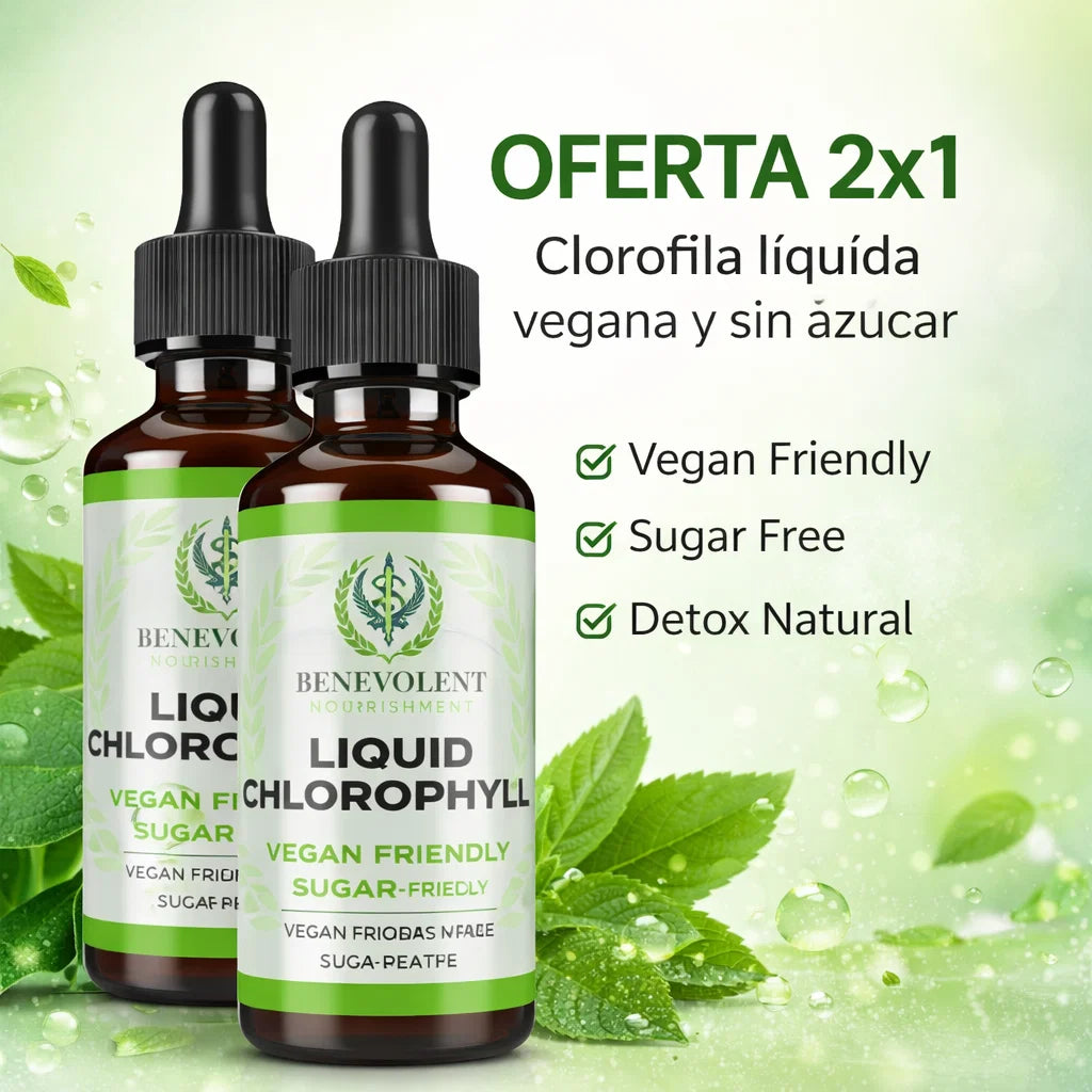 🎁 2x1 Clorofila Benevolent™ | Desintoxica Tu Cuerpo Naturalmente y Recupera Tu Energía